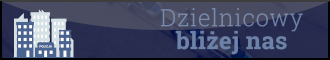 Dzielnicowy bliżej nas
