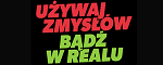 używaj zmysłów