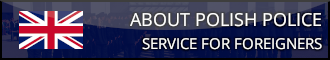 ABOUT POLISH POLICE SERVICE FOR FOREIGNERS