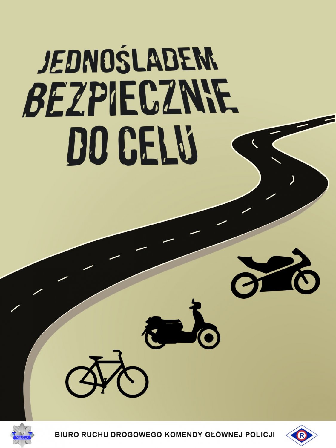 <img alt="grafika przedstawiająca budynki, jezdnię, motorower, rower i motocykl oraz napisy: jednośladem bezpiecznie do celu. Na samym dole napis: Biuro Ruchu Drogowego Komendy Głównej Policji, policyjna gwiazda i logo ruchu drogowego