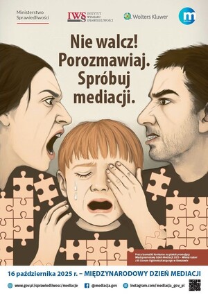 plakat promujący Międzynarodowy Dzień Mediacji, przedstawia kłócących się rodziców i płaczące dziecko z hasłem nie walcz, porozmawiaj, spróbuj mediacji